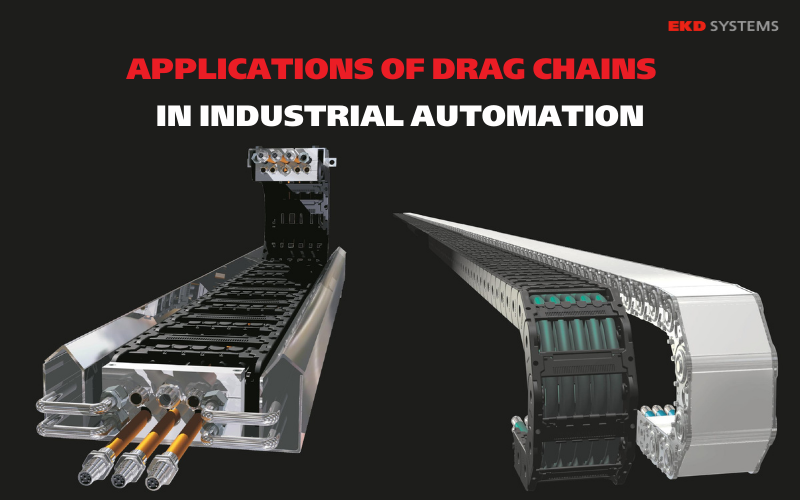 Xích dẫn cáp được ứng dụng rộng rãi trong lĩnh vực tự động hóa