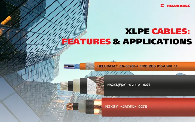 Dây cáp điện XLPE và ứng dụng