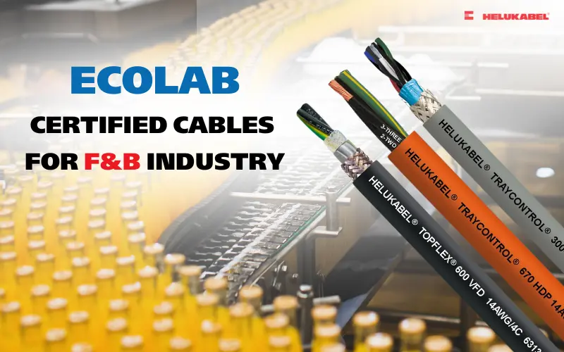 Tiêu chuẩn ECOLAB® là gì? Dây cáp điều khiển và phụ kiện cáp cho ngành F&B