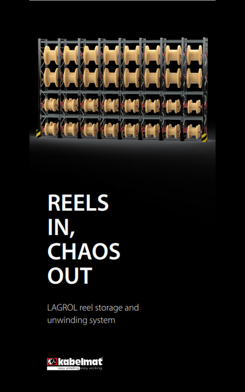 LAGROL Reel Storage and Unwinding System