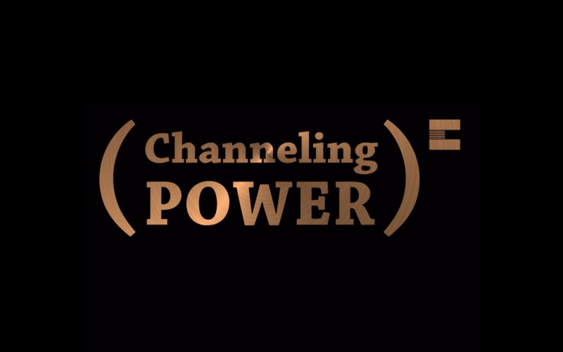 Channeling Power