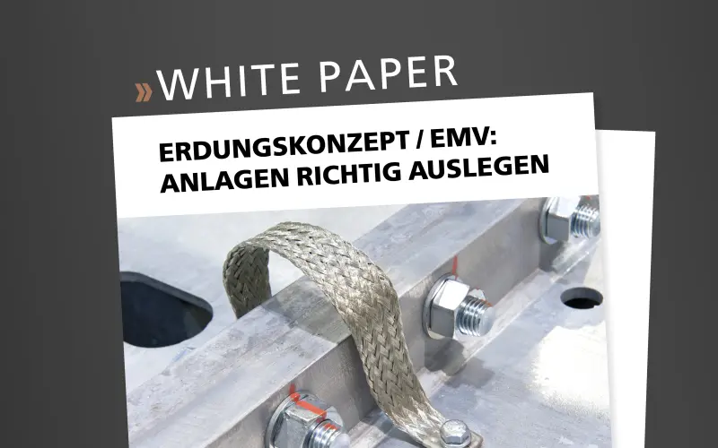 Erdungskonzept / EMV: Anlagen richtig auslegen